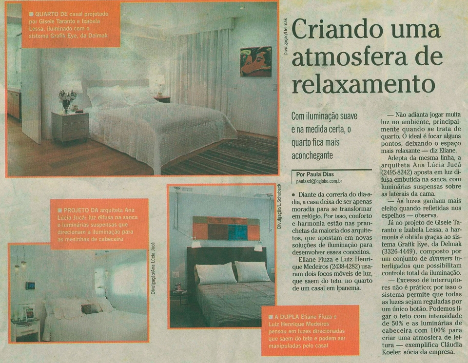 Ana Lúcia JucáO GLOBO – 21/08/2008